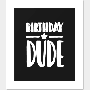 Birthday Dude Posters and Art